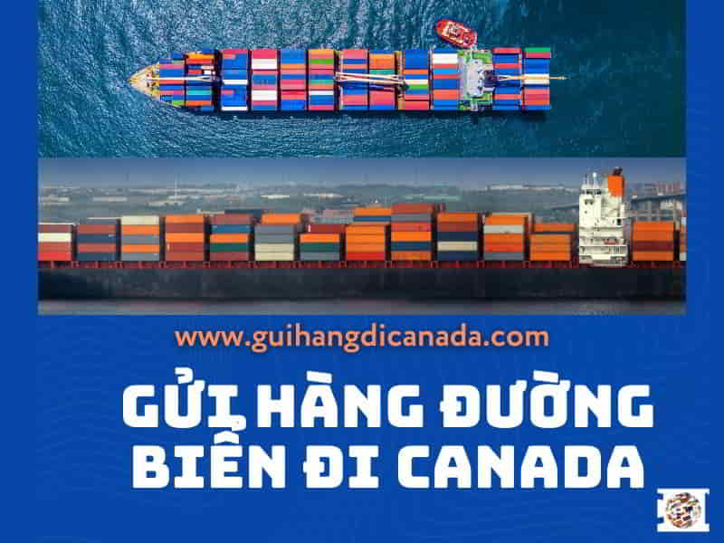 Gửi Hàng Đi Canada Bằng Đường Biển